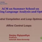 Polyhedral Compilation And Loop Optimizations Affine Control Loops