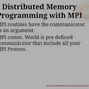 7 Distributed Memory Programming With MPI
