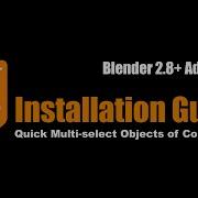 Blender 2 8 Addon Installation Guilde For Multi Select Objects Of Collections