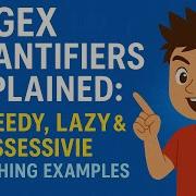 Regex Quantifiers Explained N M Greedy Lazy Possessive Matching Examples