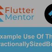 Flutter The FractionallySizedBox Widget Relative Responsive Layouts