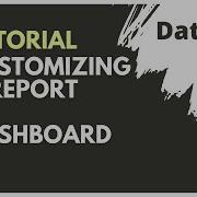 DataHub Customizing A Report Or Dashboard