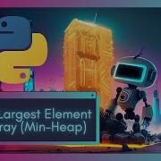 Unlocking The Secrets LeetCode 215 Kth Largest Element In An Array With Min Heaps Python