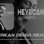 Aradım Seni Çıkıp Sokaklara Furkan Demir Hüseyin Enes Remix Serdar Ortaç Heyecan