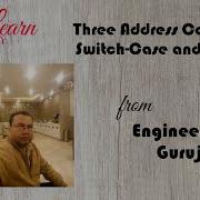 Three Address Code For Switch Case And Array By Engineering Guruji