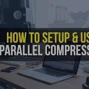 How To Setup Use Parallel Compression In Reaper DAW