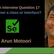 Selenium Interview Question 17 Is WebDriver A Class Or Interface