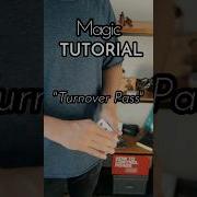 Magic Tutorial Turnover Pass Learn To Invisibly Control Cards To The Top Of The Deck Magic