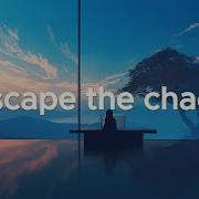 Escape The Chaos 2 Hour Coding Music To Boost Productivity Deep Focus