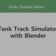 Unity How To Use Tank Track Simulator With Blender