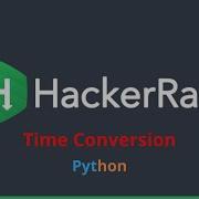 9 HackerRank Time Conversion Python