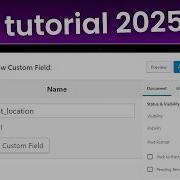 2025 Tutorial For Advanced Custom Fields ACF