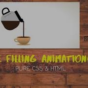 COFFEE FILLING ANIMATION PURE CSS HTML