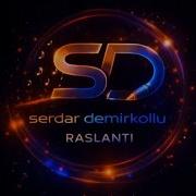 Serdar Demirkollu Raslantı Official Audio