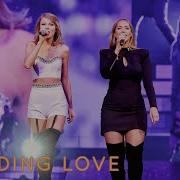 Taylor Swift Leona Lewis Bleeding Love Live On The 1989 World Tour