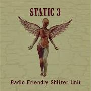 STATIC 3 Radio Friendly Shifter Unit NIRVANA Cover