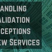 EFS029 Handling Validation Exceptions In View Services
