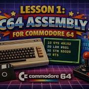 C64 Assembly For Beginners Lesson 1 Introduction To Assembly