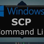 Secure Copy Protocol SCP Transfer Files Using SSH Command Line On Windows 10 To Linux Other