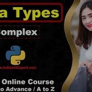 Complex Data Types In Python Python 3 Online Course A To Z In Hindi 21