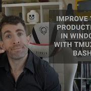 Windows Terminal Hacks With TMUX And Bash