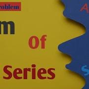 Sum Of Series Python Practice Problem Array School 2