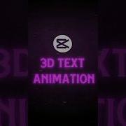 CapCut 3D Text Animation Tutorial Tutorial Shorts Tutorial