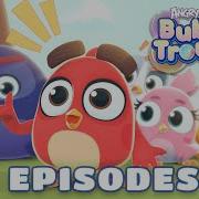 Angry Birds Bubble Trouble All Episodes