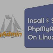 PhpMyAdmin Install Setup On Linux