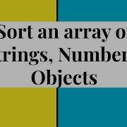 Sort An Array Of Strings Numbers And Objects In JavaScript