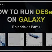 Galaxy Tutorial On How To Analyze RNA Seq Gene Expression Data Using DESeq2