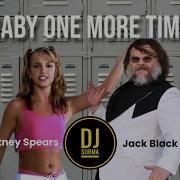 Mashup Baby One More Time Britney Spears Ft Black Jack DJ Sorma Mix