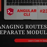 Managing Routes In Separate Module And Import It In AppModule Angular Tutorial Coding Knowledge