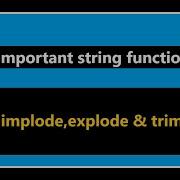 PHP String Function Implode Explode And Trim PHP Mysqli Course