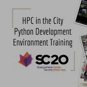 HPC In The City Python Development Environment Training