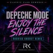 Depeche Mode Enjoy The Silence Rodrigo Knorst Remix Classic Club Rework