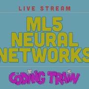 Coding Train Live 188 Ml5 NeuralNetwork