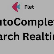 Flet Tutorial AutoComplete Search Realtime