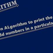 Python Program To Print All Odd Numbers Or Even Numbers In A Range 3 Different Cases Algorithm