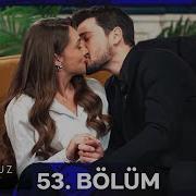 Hudutsuz Sevda 53 Bölüm
