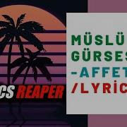 Müslüm Gürses AFFET LYRICS