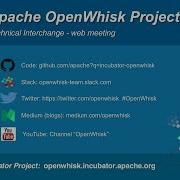 2018 05 23 Apache OpenWhisk Tech Interchange Web Meeting