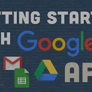 Getting Started With Google APIs