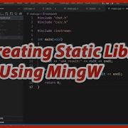 Creating Static Library Using MingW Software Coding Tutorials Channel