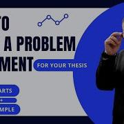 How To Write A PROBLEM STATEMENT In Your THESIS Its 2 Parts With An EXAMPLE
