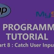 PHP Programming Tutorial Part 8 Catch User Input