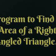 C Program To Find The Area Of A Right Angled Triangle Best Way