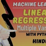 Linear Regression Multiple Variables Explained With Python In Hindi L Machine Learning Course