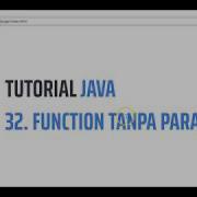 Tutorial Java 32 Function Tanpa Parameter