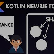 Kotlin Newbie To Pro INHERITANCE Part 21